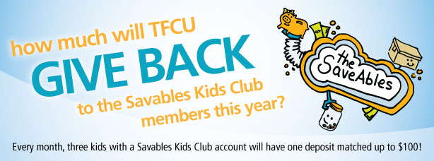 Give_Back_Promo_A TFCU gives back to SaveAbles Kids Club members
