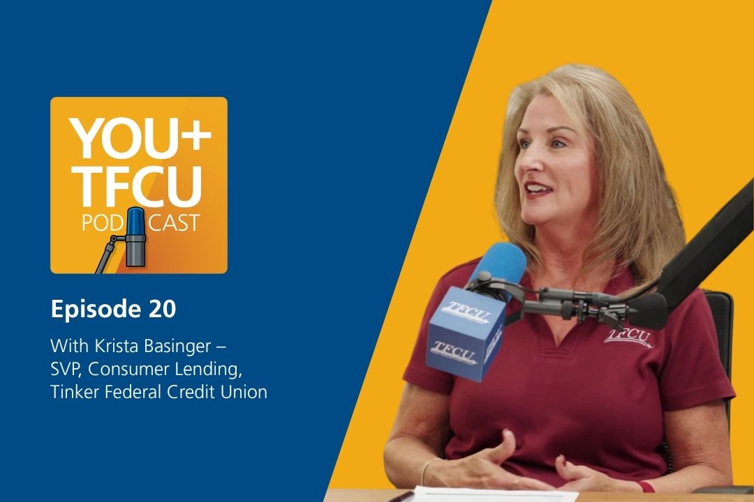 YOU+TFCU Podcast Episode 20 featuring Krista Basinger, SVP of Consumer Lending at Tinker Federal Credit Union, speaking into a microphone in a studio setting.