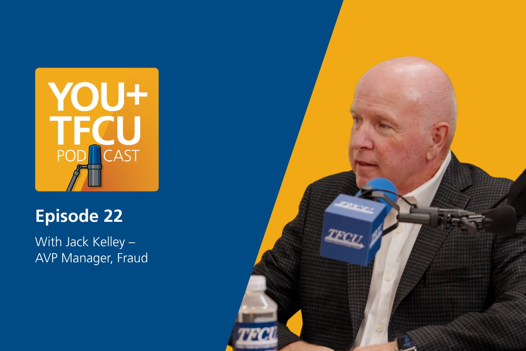 YOU+TFCU Podcast Episode 22 featuring Jack Kelley, AVP Manager of Fraud at Tinker Federal Credit Union, speaking into a microphone in a studio setting.