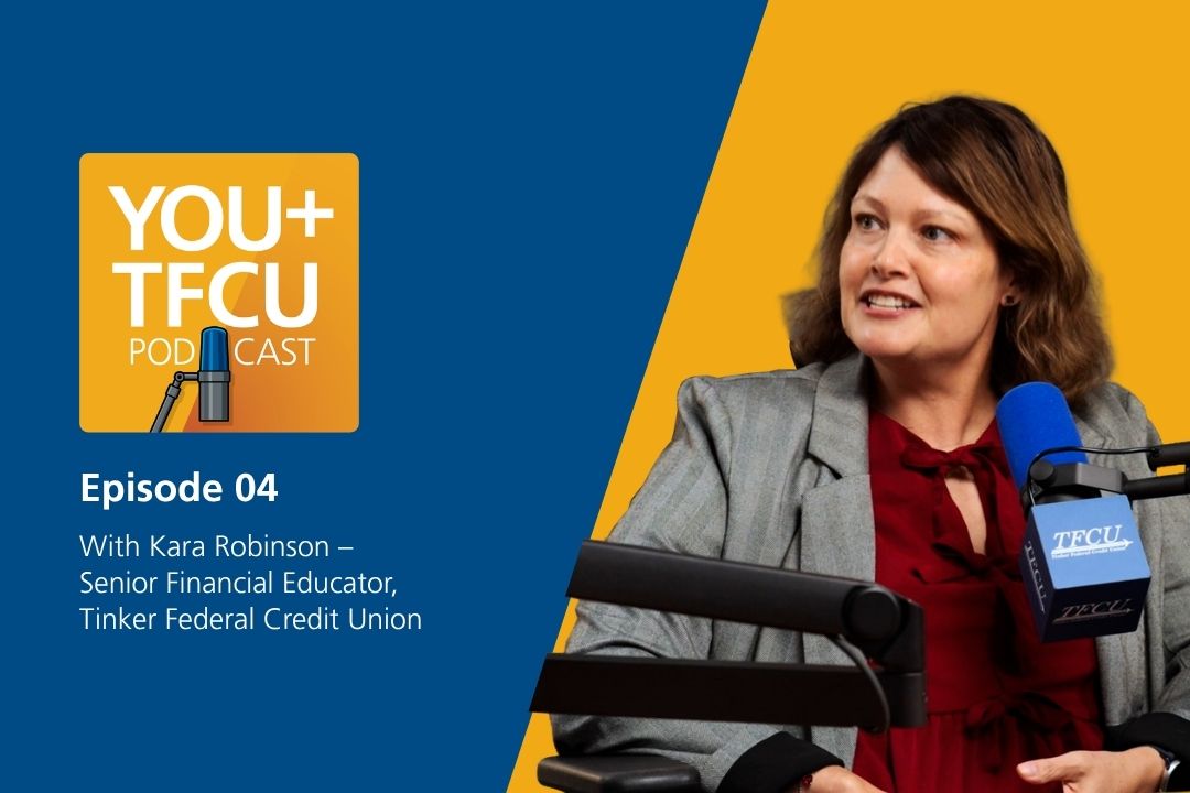 YOU+TFCU Podcast Episode 4 featuring Kara Robinson, Senior Financial Educator at Tinker Federal Credit Union, speaking into a microphone in a studio setting.