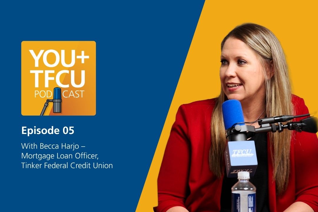 YOU+TFCU Podcast Episode 5 featuring Becca Harjo, Mortgage Loan Officer at Tinker Federal Credit Union, speaking into a microphone in a studio setting.