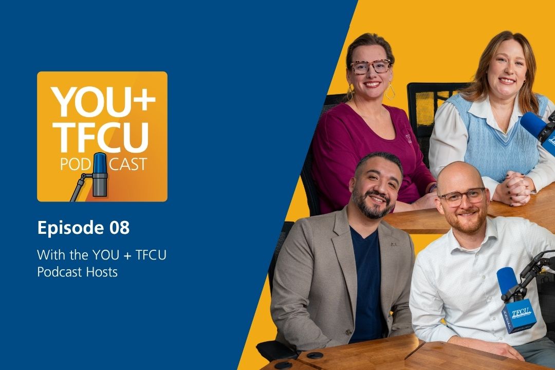 YOU+TFCU Podcast Episode 8 featuring four podcast hosts seated around a table with microphones in a studio setting.