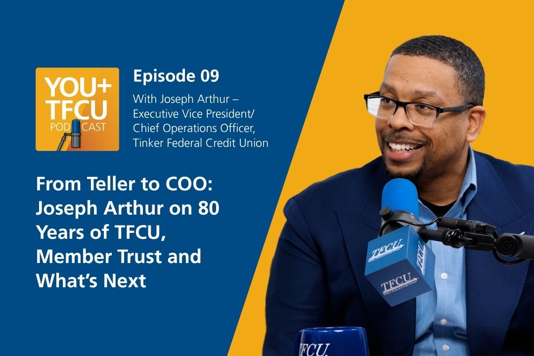 A man sits in front of a podcast microphone. Text reads: From Teller to COO: Joseph Arthur on 80 years of TFCU, Member Trust and What's Next