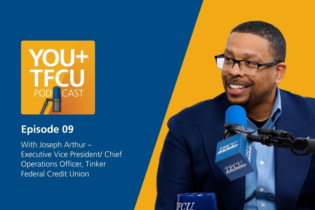 YOU+TFCU Podcast Episode 9 featuring Joseph Arthur, Executive Vice President and Chief Operations Officer at Tinker Federal Credit Union, speaking into a microphone in a studio setting.